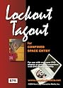Lockout-Tagout for Confined Space Entry