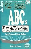 The Bible s ABCs-Acts and Paul s Major Epistles