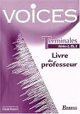 Revue Bordas  / Voices Terminales séries L, Es, S : Livre du professeur