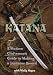 Katana - A Modern Craftsman's Guide to Making a Japanese Sword DVD