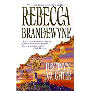 Destiny's Daughter by Rebecca Brandewyne