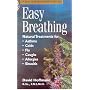 Easy Breathing: Natural Treatments Asthma, Colds, Allergies, Sinusitis (A Storey medicinal herb guide)