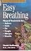Easy Breathing: Natural Treatments Asthma, Colds, Allergies, Sinusitis (A Storey medicinal herb guide)