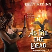 As Lie the Dead: Dreg City Series, Book 2 | [Kelly Meding]