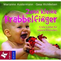 Zehn kleine Krabbelfinger: Erste Lieder f�r unsere Kleinsten. 25 Lieder
