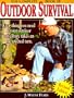 The Complete Book of Outdoor Survival: Everything you need to know if your outdoor adventure takes an unexpected turn