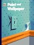 Paint and Wallpaper  (Home Repair and Improvement, Updated Series)