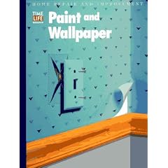Paint and Wallpaper (Home Repair and Improvement (Updated Series))