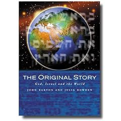 The Original Story: God, Israel and the World