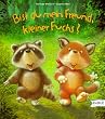 Bist du mein Freund, kleiner Fuchs?