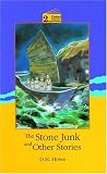Stone Junk and Other Stories (Oxford Progressive English Readers)