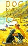 Dog Friday ; Amber Cat