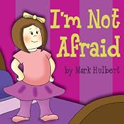 I'm Not Afraid | [Mark Hulbert]