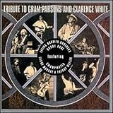 Review Gram Parsons  / A Tribute to Gram Parsons and Clarence White