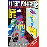 Street French 2: The Best of French Idioms (Street Language) (Bk.2)