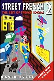 Street French 2: The Best of French Idioms (Street Language) (Bk.2)