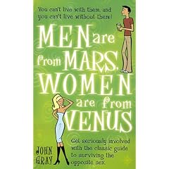 Men Are from Mars, Women Are from Venus: Get Seriously Involved with the Classic Guide to Surviving the Opposite Sex