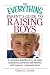Search : The Everything Parent's Guide To Raising Boys: A Complete Handbook to Develop Confidence, Promote Self-esteem, And Improve Communication (Everything: Parenting and Family)