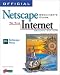 Official Netscape Beginner's Guide to the Internet: For Windows & Macintosh