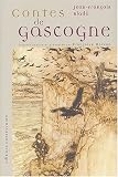 Contes de Gascogne par Jean-François Bladé Contes de Gascogne par Bladé