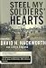 Steel My Soldiers' Hearts: The Hopeless to Hardcore Transformation of the U.S. Army, 4th Battalion, 39th Infantry, Vietnam width=