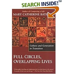 Full Circles, Overlapping Lives: Culture and Generation in Transition