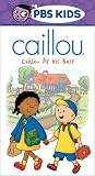 Caillou at His Best (Slip)