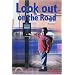 Look Out on the Road (Rainbows Safety)