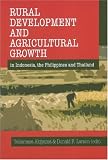 Rural Development and Agricultural Growth in Indonesia, the Philippines and Thailand