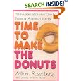 Time to Make the Donuts: The Founder of Dunkin Donuts Shares an American Journey
