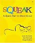 Squeak: A Quick Trip to ObjectLand