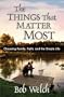 The Things That Matter Most