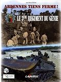 Ardennes, tiens ferme ! : Le 3e R�giment de G�nie