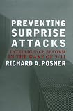 Preventing Surprise Attacks: Intelligence Reform in the Wake of 9/11