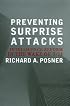Preventing Surprise Attacks: Intelligence Reform in the Wake of 9/11 (Hoover Studies in Politics, Economics, and Society)