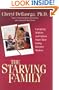 The Starving Family: Caregiving Mothers and Fathers Share Their Eating Disorder Wisdom