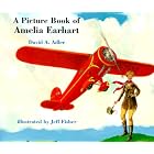 A Picture Book of Amelia Earhart (Picture Book Biography) by David A. Adler and Jeff Fisher