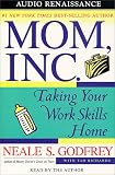 Mom, Inc: Taking Your Work Skills Home