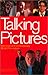 Talking Pictures: Interviews with Contemporary Film Makers