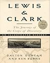 Lewis & Clark: The Journey of the Corps of Discovery: An Illustrated History