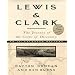 Lewis & Clark: The Journey of the Corps of Discovery