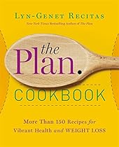 The Plan Cookbook: More Than 150 Recipes for Vibrant Health and Weight Loss