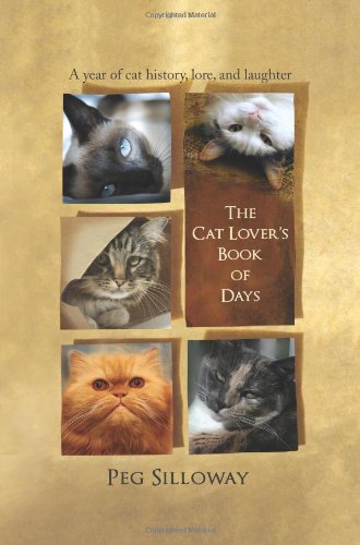 The Cat Lover's Book of Days: A Year of Cat History, Lore, and Laughter