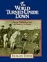 The World Turned Upside Down: George Washington and the Battle of Yorktown
