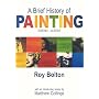 A Brief History of Painting: 2000 BC -- AD 2000