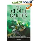 Click here to buy The Cloud Garden: A True Story of Adventure, Survival, and Extreme Horticulture by  Tom Hart Dyke and Paul Winder.
