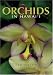 Book Orchids in Hawaii