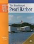 The Bombing of Pearl Harbor (Landmark Events in American History)