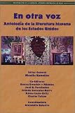 En otra voz: Antolog&iacute;a de literatura hispana de los Estados Unidos