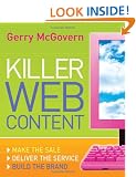 Killer Web Content: Make the Sale, Deliver the Service, Build the Brand